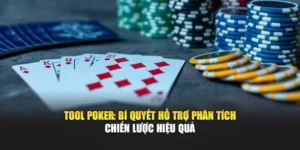Tool Poker: Bí Quyết Hỗ Trợ Phân Tích Chiến Lược Hiệu Quả