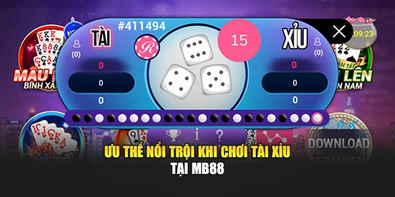 Ưu thế nổi trội khi chơi tài xỉu tại MB88